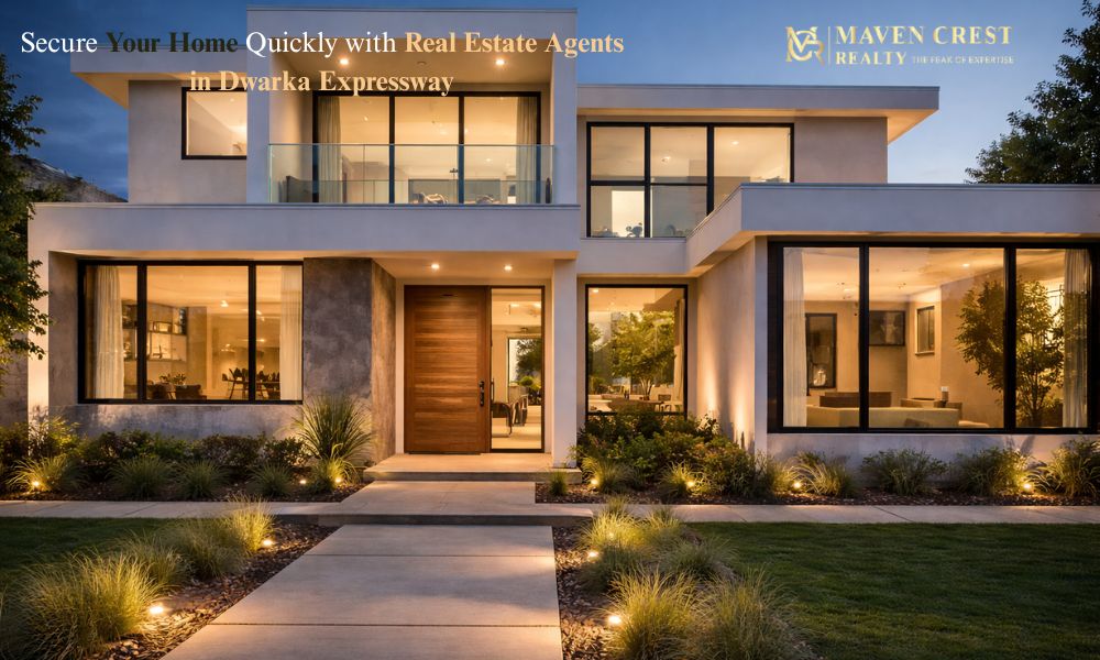 Secure Your Home Quickly with Real Estate Agents in Dwarka Expressway